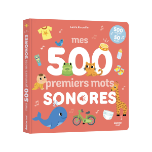 Auzou – Mes 500 premiers mots sonores