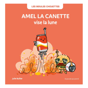 La poule qui pond – Amel la canette qui vise la lune