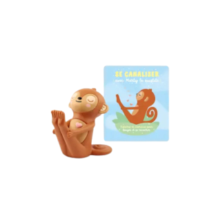 Tonies – Se canaliser avec Marty le oustiti