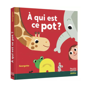 Auzou – A qui est ce pot ?